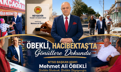 NTSO Başkan Adayı Öbekli Hacıbektaş’ta Esnafla Buluştu, Gönül Aldı