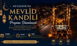 Yarın Mevlid Kandili Nevşehir'de Dualarla İdrak Edilecek