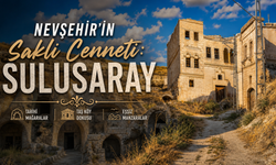 Nevşehir’in Tarihi Kasabası Sulusaray: Salursaray’dan Günümüze Uzanan Hikâye