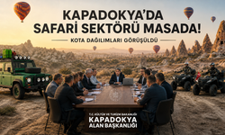 Kapadokya’da Safari Sektörü Masada! Kota Dağılımları Görüşüldü