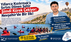 Nevşehir’de Bir İlk! Kızılırmak’ta Kürekler Çekilecek