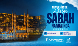 Nevşehir’de Aileler Sabah Namazında Buluşuyor