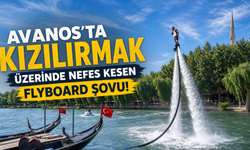 Avanos’ta Kızılırmak Üzerinde Flyboard Şovu Nefes Kesti