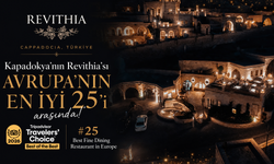 Kapadokya’dan Avrupa’ya Lezzet İmzası! Revithia İlk 25’te