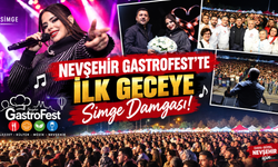 Nevşehir GastroFest’te İlk Geceye Simge Damgası