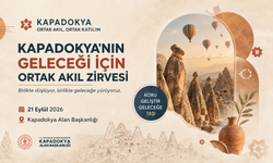 Kapadokya’nın Geleceği İçin “Ortak Akıl ve Ortak Katılım”: GZFT Çalıştayı Düzenleniyor