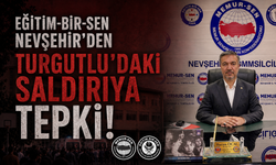 Turgutlu’daki Okul Saldırısına Nevşehir’den Tepki