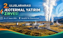 Dünyanın Jeotermal Yatırımcıları Kapadokya’da Buluşacak