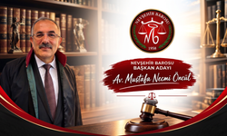 Av. Mustafa Necmi Öncül Nevşehir Barosu Başkan Adaylığını Açıkladı