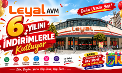 Nevşehir'de Leyal AVM 6. yılını özel indirimlerle kutluyor! Daha ucuzu yok