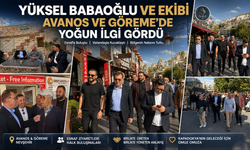Yüksel Babaoğlu ve Ekibi Avanos ve Göreme’de Yoğun İlgi Gördü