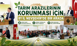 Türkiye’nin tarım arazileri Nevşehir’de gündemde
