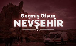Nevşehir Yasta! Göreme’deki Facia Sonrası Taziyeler Peş Peşe Geldi