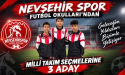 Nevşehirli 3 Genç Yetenek Milli Takım Seçmelerinde!