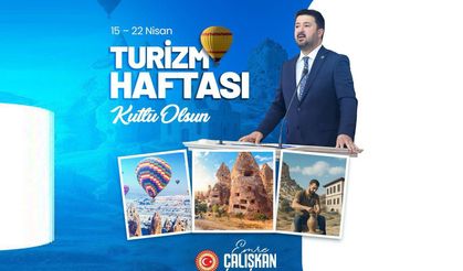 Nevşehir Milletvekili Çalışkan, Turizm Haftasını Kutladı
