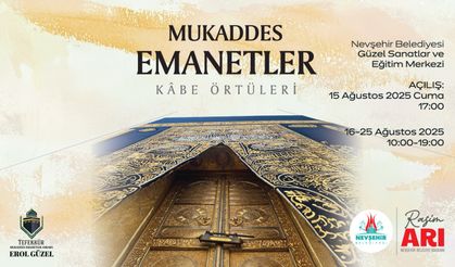 Nevşehir'de Mukaddes Emanetler (Kabe Örtüleri) Sergisi