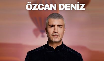 Asmalı Konak’ın Yıldızı Özcan Deniz, Kapadokya’da Konser Verecek!