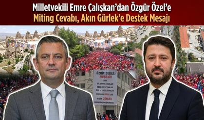 Milletvekili Emre Çalışkan’dan Özgür Özel’e Miting Yanıtı ve Akın Gürlek’e Destek