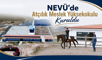 Nevşehir NEVÜ’de Atçılık Meslek Yüksekokulu Kuruldu