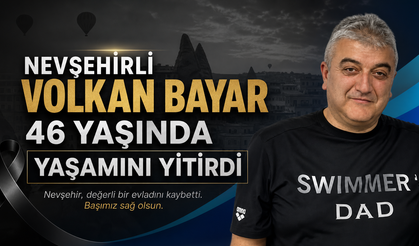 Nevşehir Eşrafından Volkan Bayar Hayatını Kaybetti