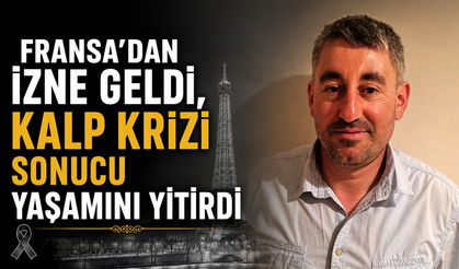 Fransa'dan İzne Gelen Nevşehirli Gurbetçi Kalp Krizine Yenik Düştü