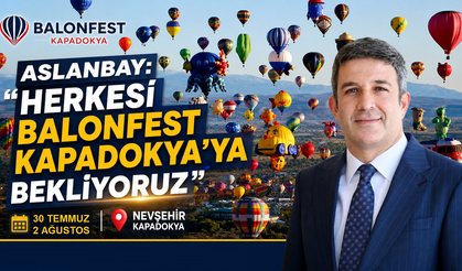Türkiye'nin İlk ve Tek Gökyüzü Festivali BalonFest Kapadokya Başlıyor