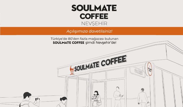 Soulmate Coffee şimdi Nevşehir'de açılıyor!