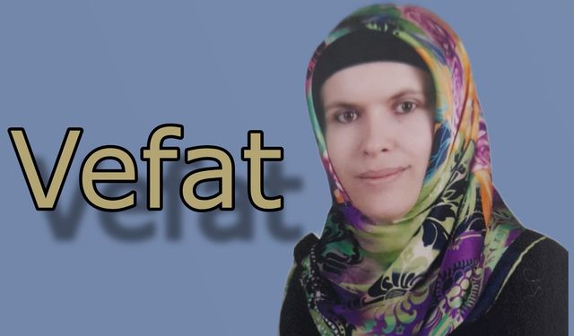 Nar kasabasından Emine Palteki vefat etti