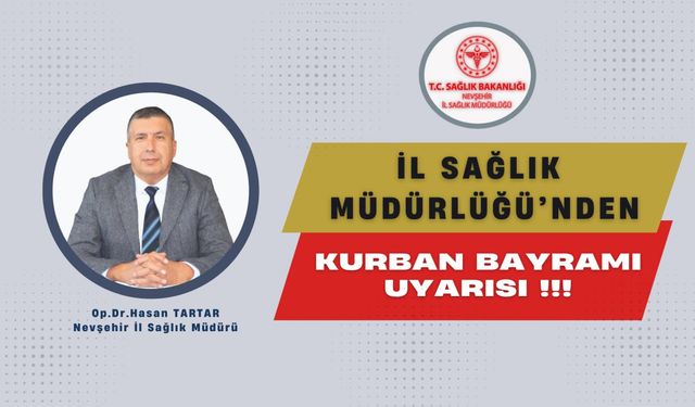 İl Sağlık Müdürü Tartar'dan Kurban Bayramı Uyarısı!