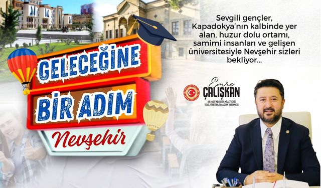 Milletvekili Emre Çalışkan’dan YKS Sonuçları Sonrası Nevşehir’e Davet
