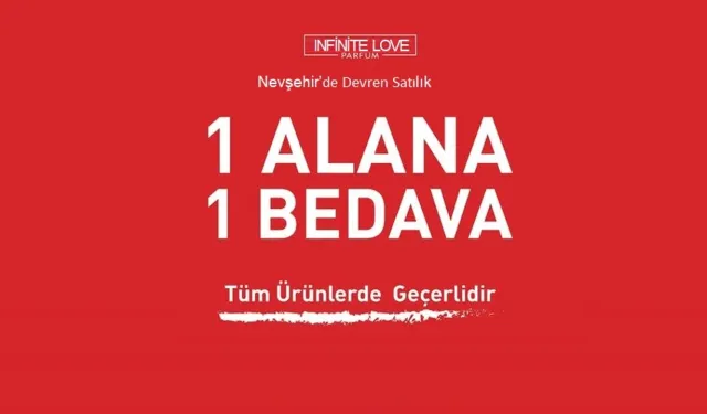Nevşehir’de Kapatıyoruz! Son 3 Gün, 1 Alana 1 Bedava