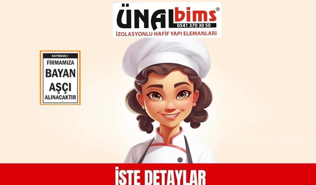 ÜNAL Bims Fabrikasına Bayan Aşçı Aranıyor