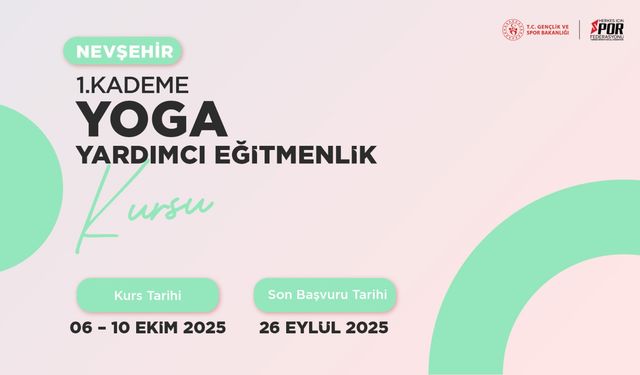 Nevşehir'de Yoga 1.Kademe Yardımcı Eğitmenlik Kursu Düzenlenecek