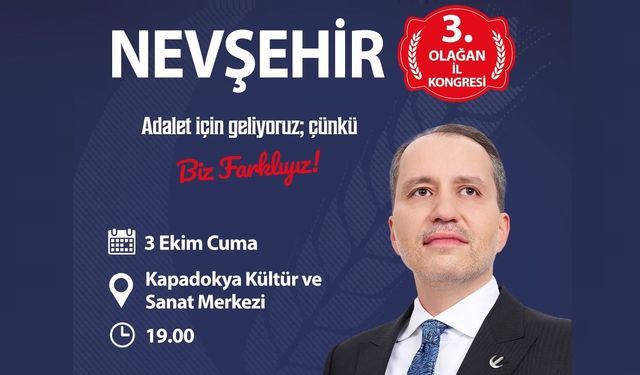 Dr. Fatih Erbakan Nevşehir’e Geliyor