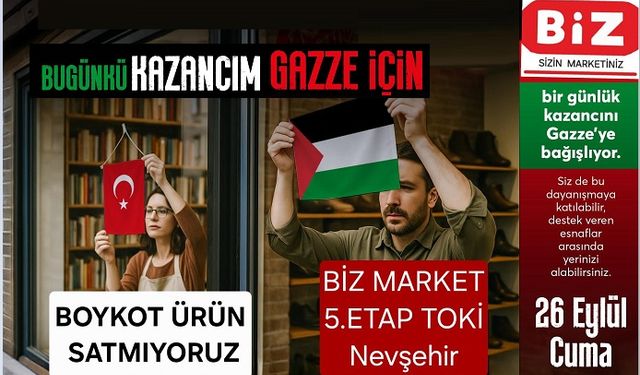 Nevşehir BİZ Market’ten Gazze’ye Yardım Kampanyası