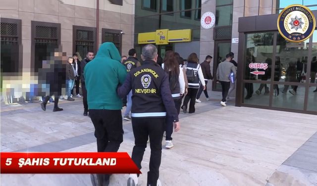 Nevşehir Asayiş Şube’den Operasyon: 5 Şahıs Cezaevinde