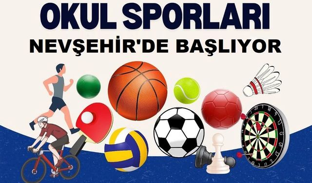 Nevşehir’de 2025-2026 Okul Sporları Sezonu Başlıyor