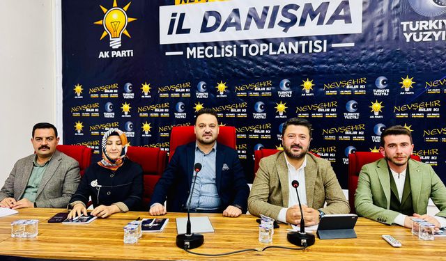 Nevşehir’de AK Parti İl Danışma Meclisi Toplandı