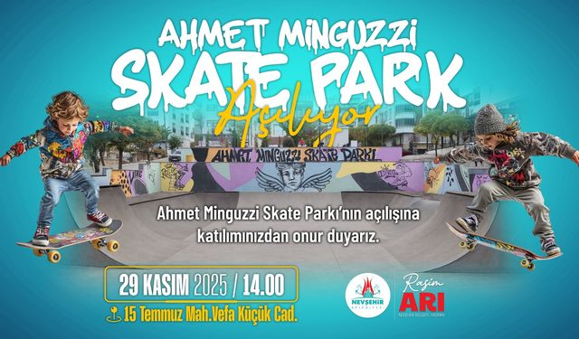 Nevşehir'de Ahmet Minguzzi Skate Parkı Hizmete Açılıyor