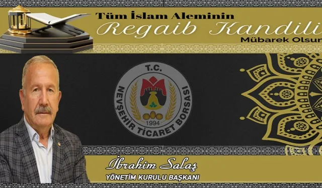 NTB Başkanı Salaş'tan Üç Aylar Ve Regaib Kandili Mesajı