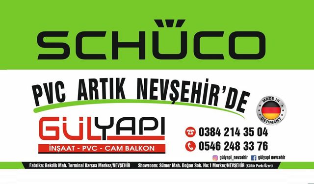SCHÜCO PVC Artık Nevşehir’de: Gülyapı İnşaat Farkı
