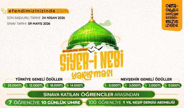 Nevşehir’de Ortaokullu Gençler Umre Fırsatı! Siyer Bilgi Yarışması'na başvurular başladı!