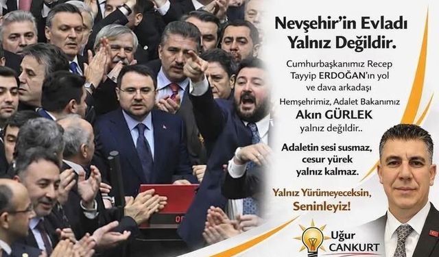 Cankurt: “Nevşehir’in Evladı Akın Gürlek Yalnız Değildir”