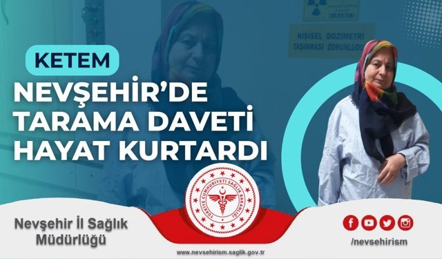 Nevşehir’de Tarama Daveti Hayat Kurtardı