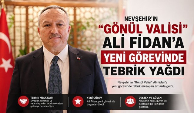 Vali Fidan'a Nevşehir’den Vefa Mesajları