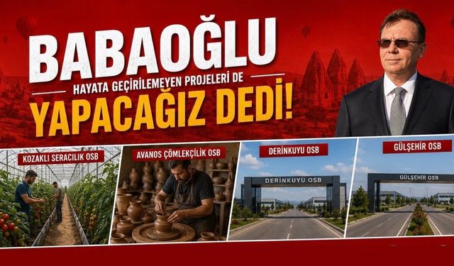 Babaoğlu: 'Üreten Nevşehir için yola çıktık'