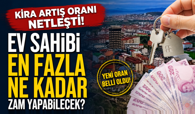 Mayıs 2026 Kira Zammı Açıklandı