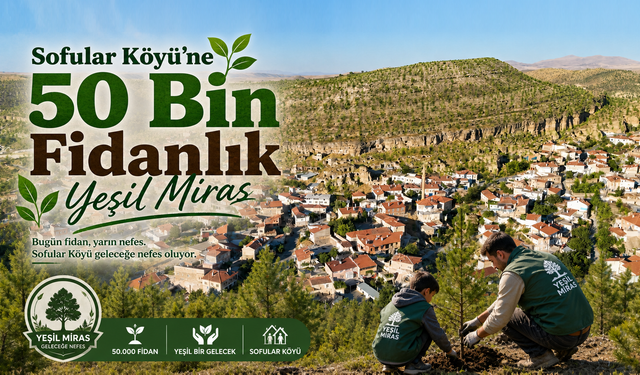 TEMA Vakfı’ndan Nevşehir Sofular’da 50 Bin Fidanlık Dev Proje