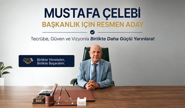 Mustafa Çelebi, NTB'ye Adaylığını Açıkladı