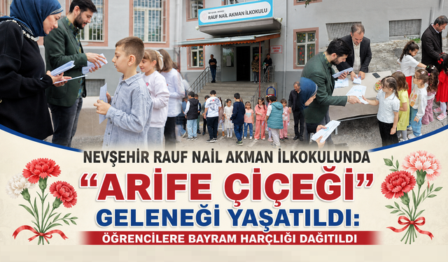 Nevşehir’de “Arife Çiçeği” Geleneği Yaşatıldı